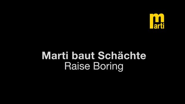 Raise Boring - Marti Builds Shafts