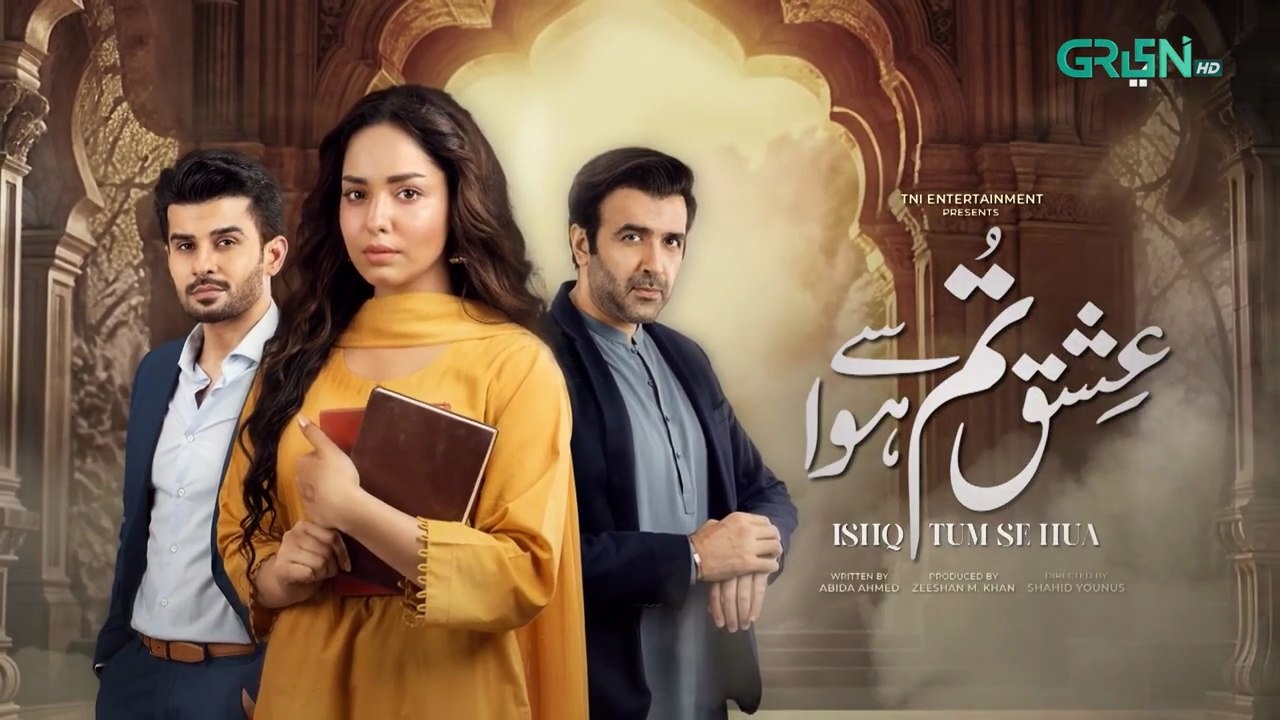 Ishq Tum Se Hua Episode 69 (Subtitles) 11th Aug 2025 - Fahad Sheikh - Sukaina Khan - Hassan Ahmed