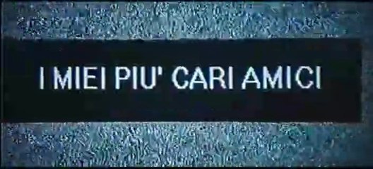 FILM I miei più cari amici (1998)
