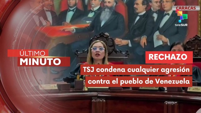 TSJ de Venezuela afirma su respaldo al pdte. Maduro tras amenazas de EE.UU.