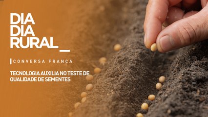 Tecnologia auxilia no teste de qualidade de sementes