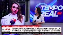 Influenciador posta vídeo dentro da cadeia | TEMPO REAL