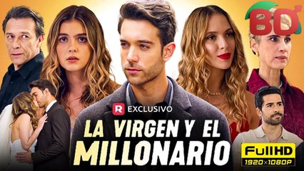 La Virgen Y El Millonario Completo