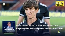 Voces críticas en la RFEF con la nueva seleccionadora y negociación abierta para el partido en Miami