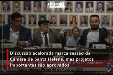 Discussão acalorada marca sessão da Câmara de Santa Helena, mas projetos importantes são aprovados