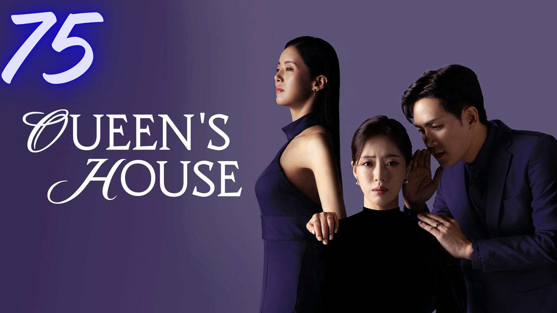  Ep 75 queen's house | english sub