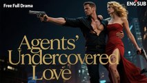 HD FULL Undercover Lovers, Secret Daughter  A Spys Dangerous Romance ENG SUB LOVEROMANTIC