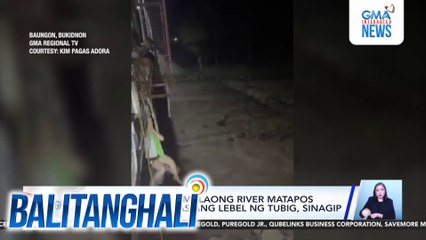 5 stranded sa Tumalaong River matapos mabilis na tumaas ang lebel ng tubig, sinagip | Balitanghali