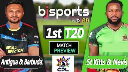 CPL 2025 | St Kitts & Nevis Patriots vs Antigua & Barbuda Falcons 1st  T20I Match Preview |