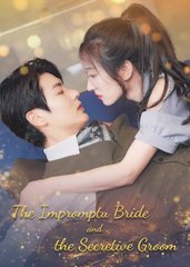 The Impromptu Bride And The Secretive Groom Chinese Drama
