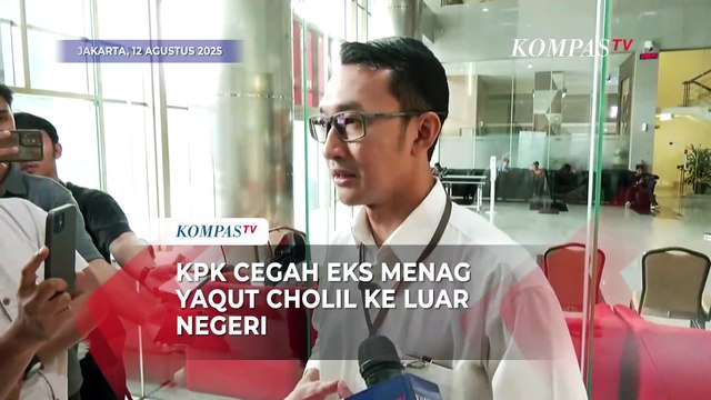 [FULL] Penjelasan KPK soal Cegah Eks Menag Yaqut ke Luar Negeri di Kasus Kuota Haji
