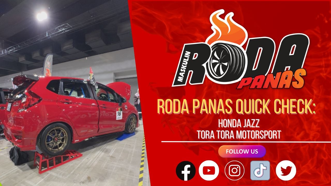 RODA PANAS QUICK CHECK : HONDA JAZZ TORA TORA M...