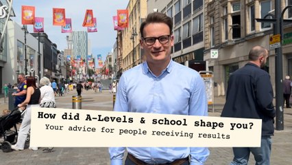 Leeds: How did A-Levels and school shape you?