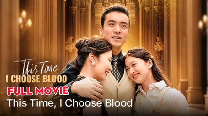 This Time,I Choose Blood