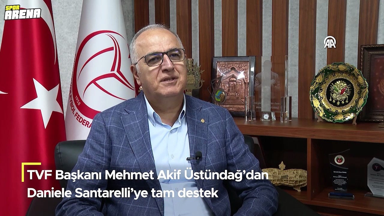 Voleybol Federasyonu Başkanı Üstündağ'dan Santarelli savunması
