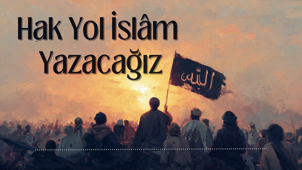 Hak Yol İslam Yazacağız - ReTape Marş Grubu