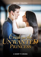 Crush on the Unwanted Princess (2024) - Full Movie