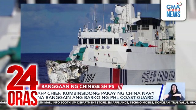 AFP Chief, kumbinsidong pakay ng China Navy na banggain ang barko ng Philippine Coast Guard | 24 Oras
