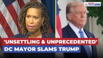 DC Mayor SLAMS Trump’s Police Takeover, Calls it 'Unsettling & Unprecedented!'