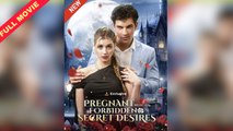 Full - Pregnant With His Forbidden Secret Desires Hot