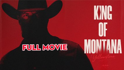 Yellowstone King Of Montana - Full