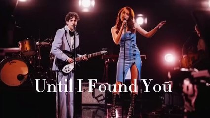 Until I Found You (Em Beihold Version)[performance lyrics]