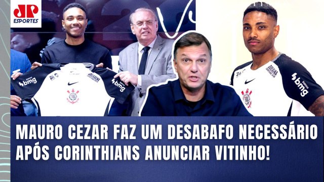 ISSO É UM ESCÁRNIO!!! E NINGUÉM FALA NADA??? Mauro Cezar DESABAFA sobre Vitinho no Corinthians!