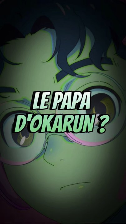 Le papa d’Okarun ?