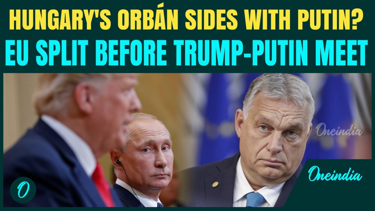 Orban Defies European Unity, Refuses to Back Ukraine Just Days before Trump–Putin Summit in Alaska