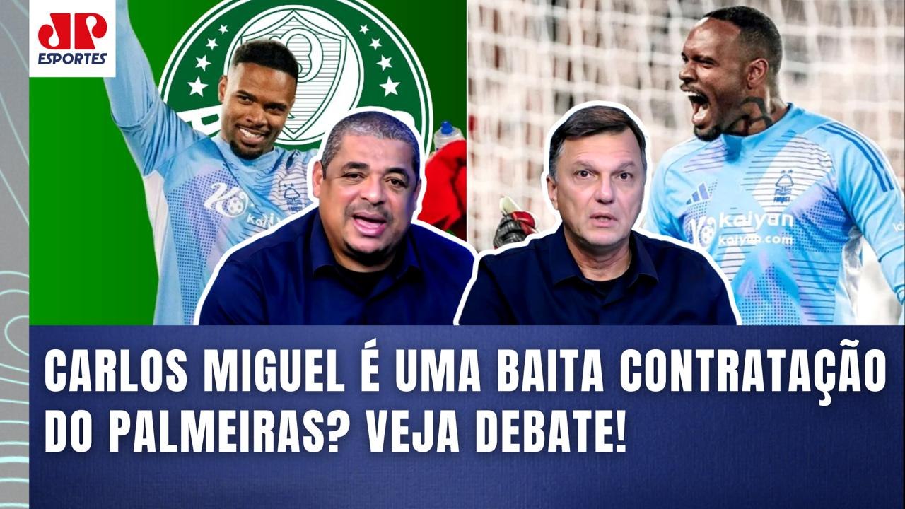 BAITA CONTRATAÇÃO? "SINCERAMENTE, o CARLOS MIGUEL no Palmeiras pra mim vai..." VEJA DEBATE!