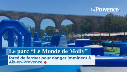 Le parc “Le Monde de Molly” forcé de fermer pour danger  imminent à Aix-en-Provence