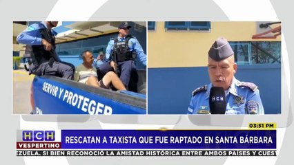 Rescatan a taxista que había sido raptado y lo amenazaban a punta de cuchillo en la ciudad de Santa Bárbara