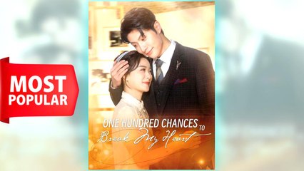 One Hundred Chances to Break My Heart full movie