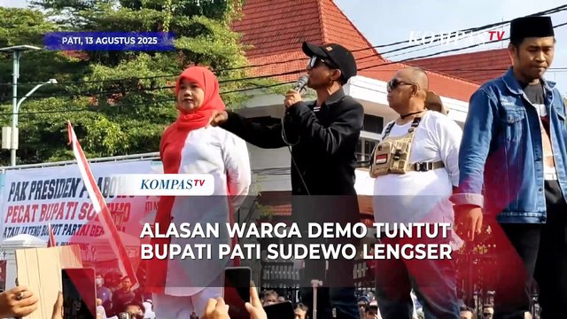 Warga Ungkap Alasan DemoTuntut Bupati Pati Sudewo Mundur
