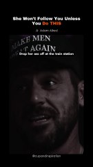 She Won’t Follow You Unless You Do THIS