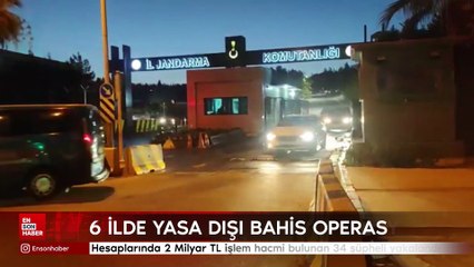 6 ilde yasa dışı bahis operasyonu: 34 şüpheli yakalandı