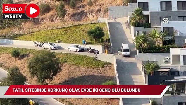 Tatil sitesinde korkunç olay, evde iki genç ölü bulundu
