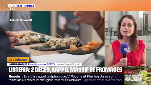 7 MINUTES POUR COMPRENDRE - Un rappel massif de fromages après plusieurs cas de listériose ayant fait deux morts