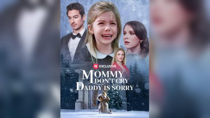 Mommy Don't Cry, Daddy Is Sorry (2025) - FULL [Eng Sub]