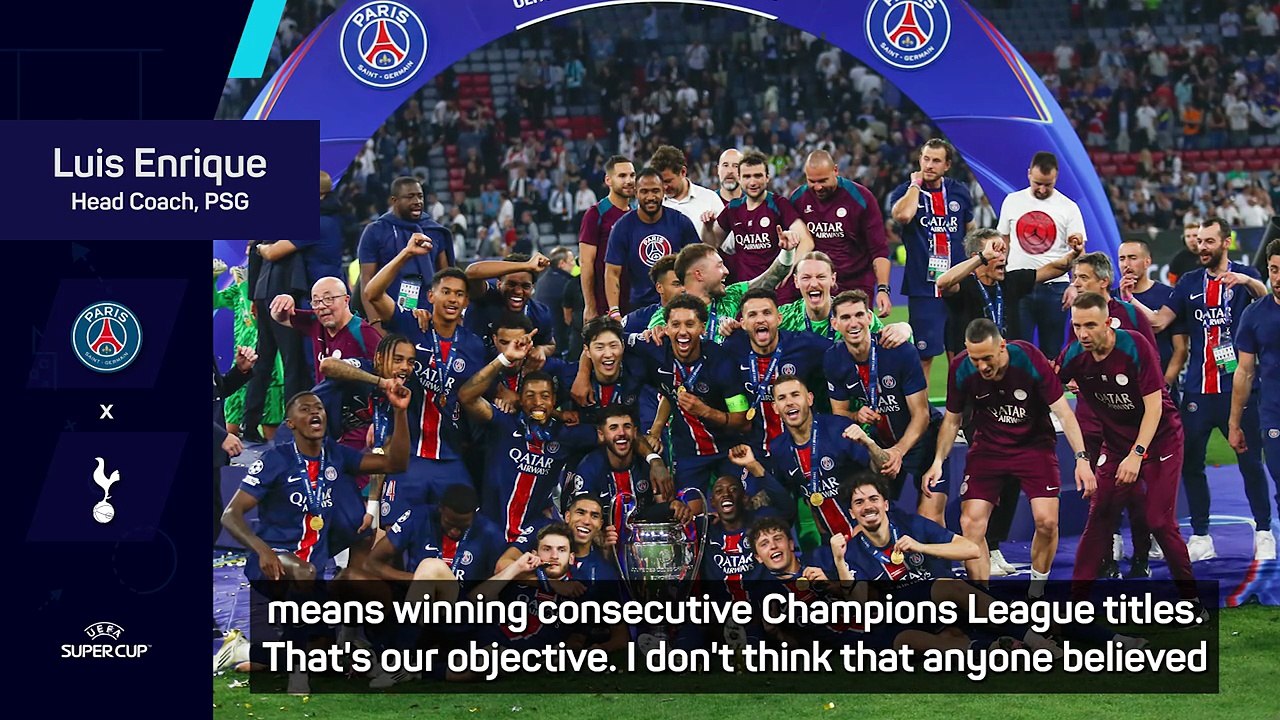 FOOTBALL: UEFA Super Cup: Enrique reveals he dreams of 'consecutive' Champions League titles