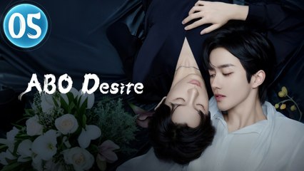 Ep.5 Abo Desire