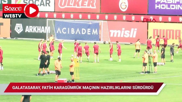 Galatasaray, Fatih Karagümrük maçının hazırlıklarını sürdürdü