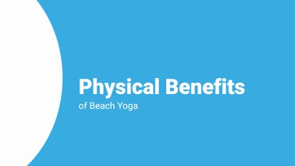 Physical Benefits of Beach Yoga