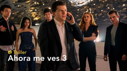 Ahora me ves 3 - Trailer español