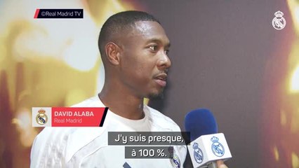 Real Madrid - Alaba : “Je suis presque à 100%”