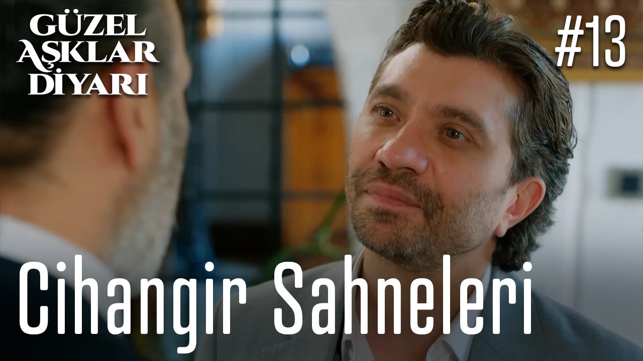 Cihangir Sahneleri - Güzel Aşklar Diyarı