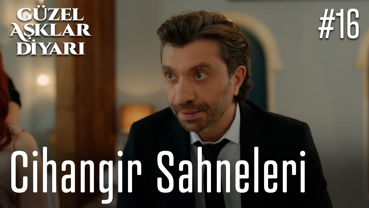 Cihangir Sahneleri - Güzel Aşklar Diyarı