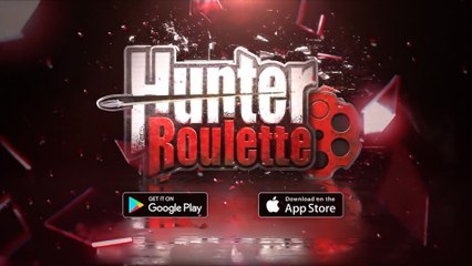 Hunter Roulette Official Mobile Launch Trailer
