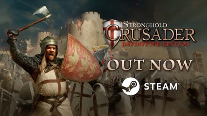 Stronghold Crusader Definitive Edition Official Launch Trailer