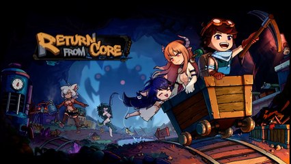 Return from Core Official Version Launch Trailer